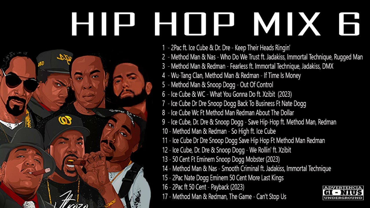 2pac, Snoop Dogg, Dr. Dre, Eminem, DMX, Ice Cube, Xzibit, Method Man, 50 cent - Mix Hip Hop 2023